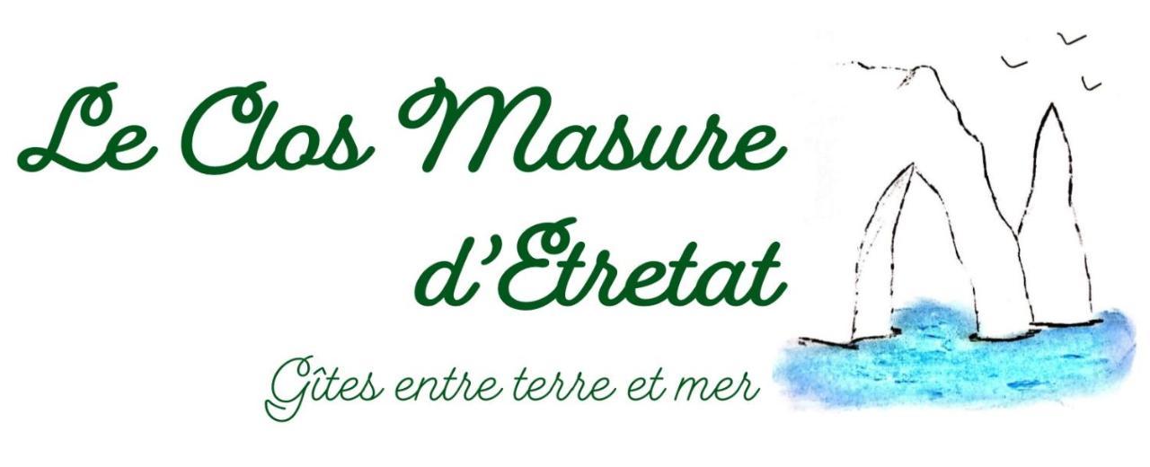 Le Clos Masure D'Etretat Bordeaux-Saint-Clair Екстериор снимка